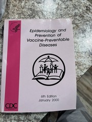 epidemiology and prevention of vaccine-preventable diseases CDC 6th Edition …