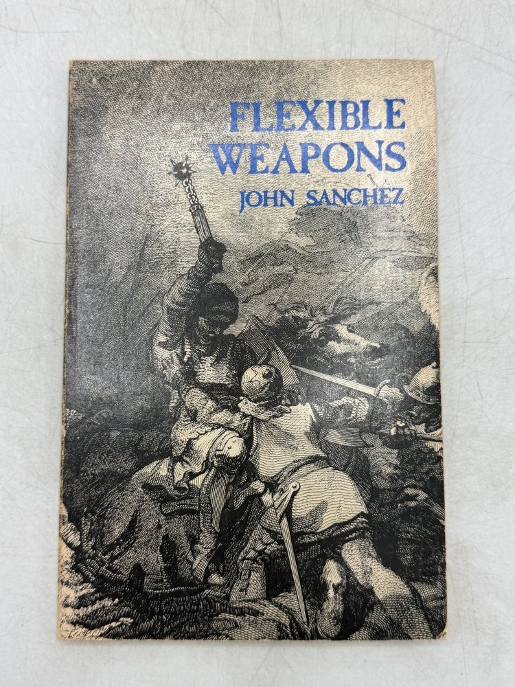Flexible Weapons John Sanchez 1981 First Edition Martial Arts Paladin Press