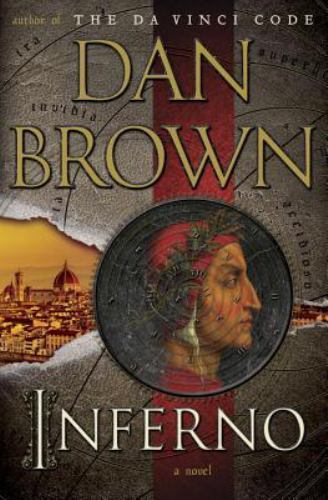 Inferno: A Novel – hardcover, Dan Brown, 0385537859