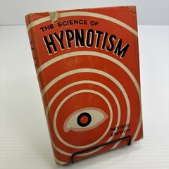 The Science of Hypnotism from Compilation L. E. Young 1953 Revised Melvin Powers