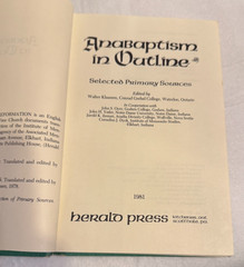 ANABAPTISM IN OUTLINE Selected Primary Sources HC Herald Press Good