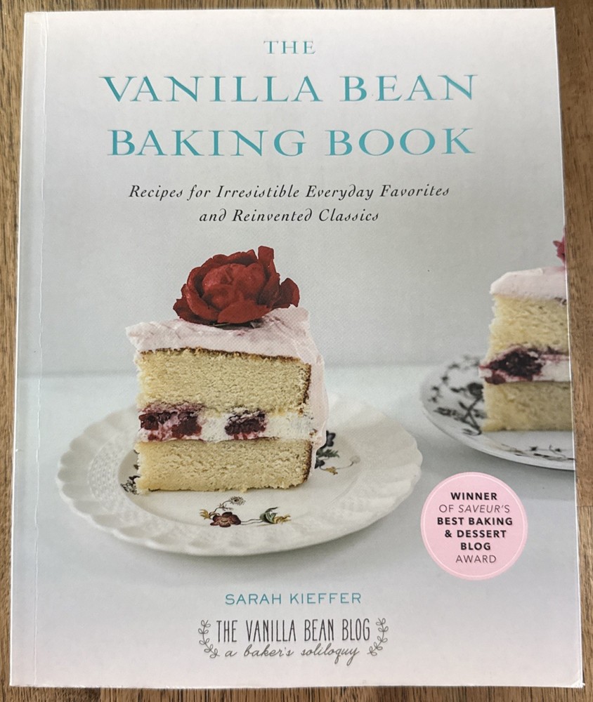 The Vanilla Bean Baking Book: Recipes for Irresistible Everyday Favorites an…