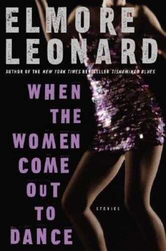 When the Women Come Out to Dance: Stories – Hardcover – VERY GOOD
