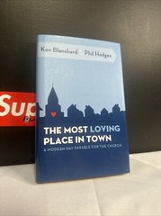 Ken Blanchard And Phil Hodges – The Most Loving Place In Town – Pre Owned