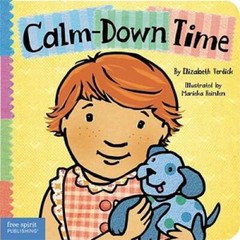 Calm-Down Time (Toddler Tools) – Board book By Verdick, Elizabeth – GOOD