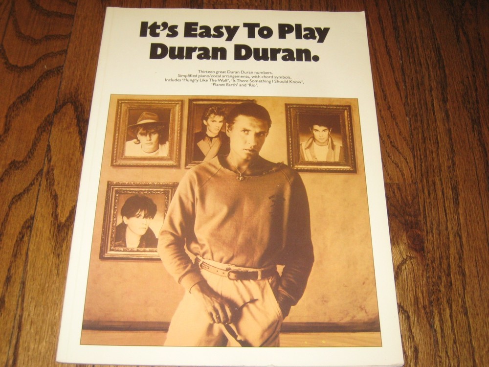 It’s Easy To Play Duran Duran Music Piano Book 47 pages! Rio Wild Boys