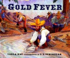 Gold Fever – Hardcover By Kay, Verla – GOOD