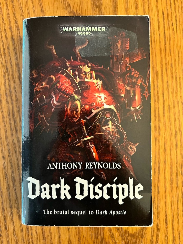 Word Bearers Dark Disciple by Anthony Reynolds Warhammer 40k 2008 MMPB 1st print