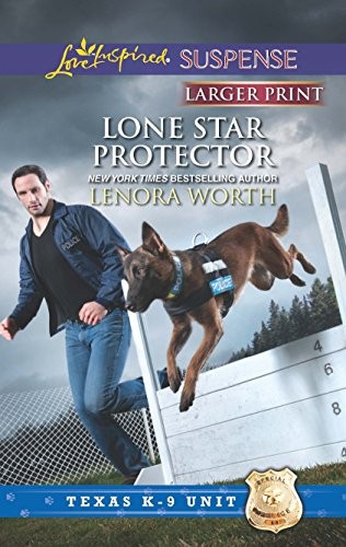 LONE STAR PROTECTOR (TEXAS K-9 UNIT) By Lenora Worth **Mint Condition**