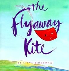 The Flyaway Kite Hardcover Steve Björkman