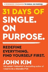 31 Days of Single on Purpose: Redefine Everything. Find Yourself First―Dai…