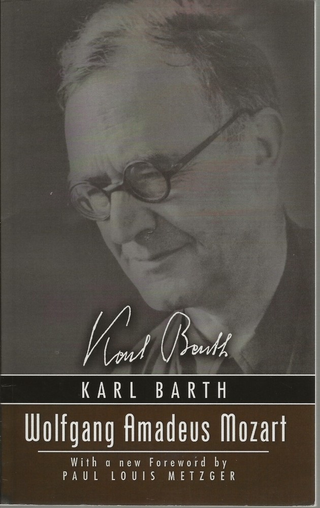 Wolfgang Amadeus Mozart by Karl Barth (2003, Wipf & Stock)