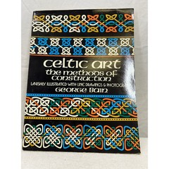 Celtic Art The Methods of Construction George Bain Dover Paperback 0486229238