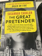 Great Pretender The Undercover Mission That Changed Our Understanding of Madness