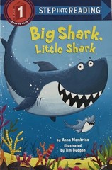 Step into Reading Ser.: Big Shark, Little Shark by Anna Membrino (2017, Trade…