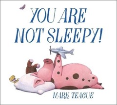 Mark Teague You Are Not Sleepy! (Hardback) (UK IMPORT)