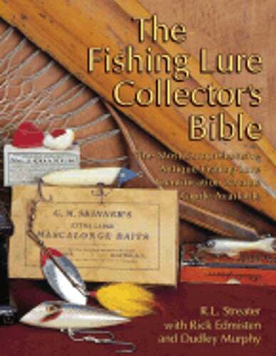 Fishing Lure Collectibles: An Identification and Value Guide to the Most: Used