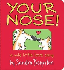 Your Nose! (Boynton on Board) – Board book By Boynton, Sandra – GOOD