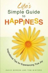 Life’s Simple Guide to Happiness: Inspirational Insights for Experie – VERY GOOD