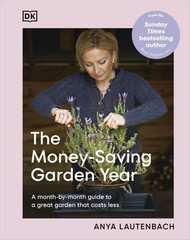 The Money-Saving Garden Year: A Month-by-month Guide to a Great Multicolor