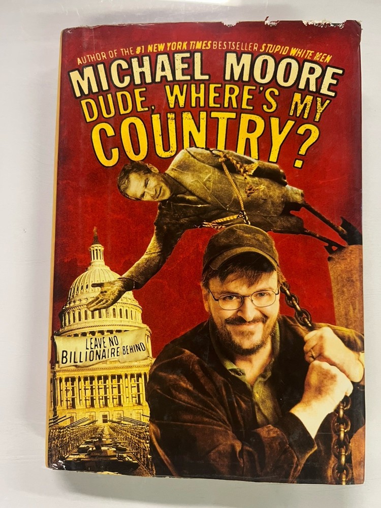 Signed Copy Of Michael Moore Dude Where’s My Country?