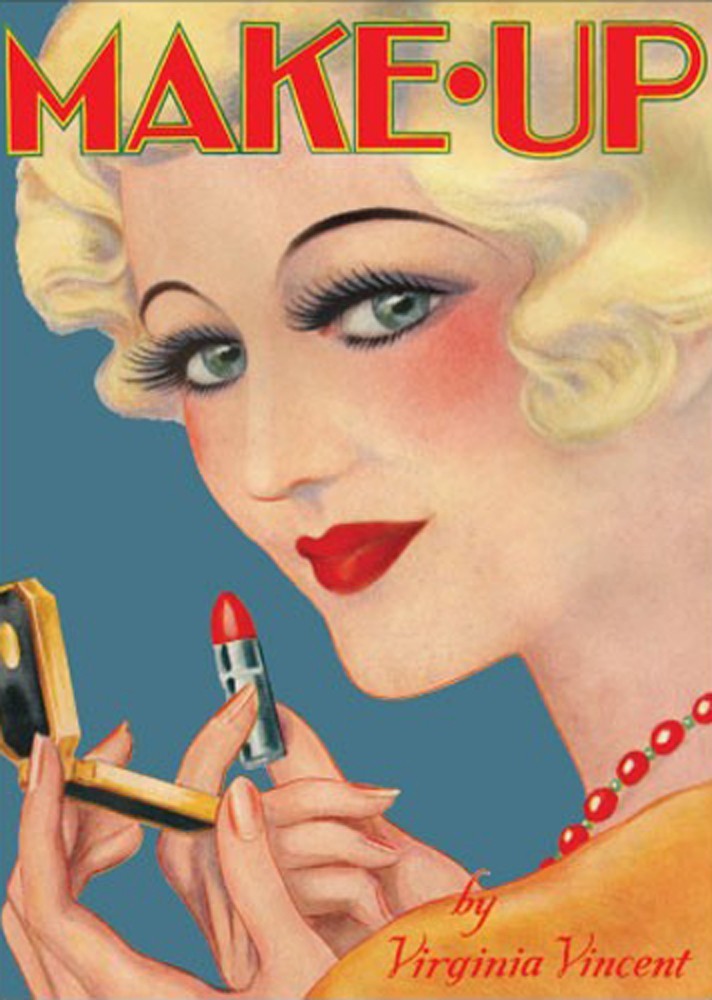 Make Up: 1930s Vintage Beauty Instruction and Technique by Virginia Vincent