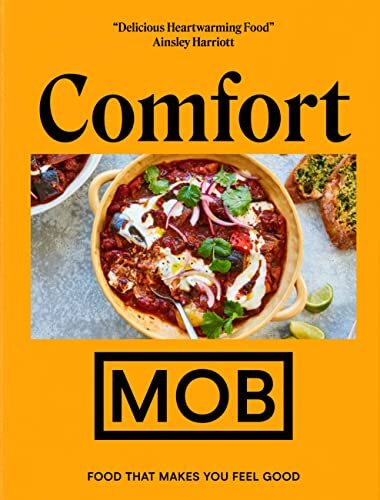 Comfort MOB: Food That Makes You Feel Good By Ben Lebus