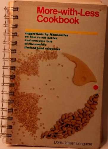 More-With-Less Cookbook : – Spiral-bound, by Doris Janzen Longacre – Very Good