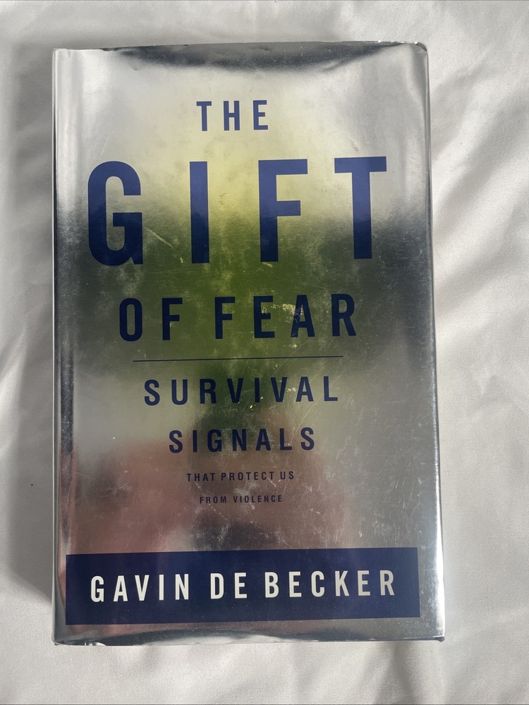 The Gift Of Fear Survival Signals by Gavin De Becker First Edition (JL)
