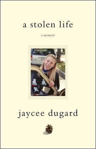 A Stolen Life: A Memoir by Dugard, Jaycee