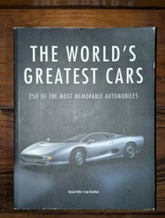The Worlds Greatest Cars 250 Of The Most Memorable Automobiles Full Color Book