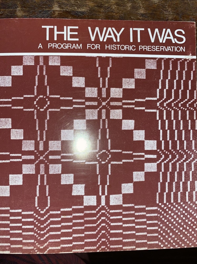The Way it Was A Program For Historic Preservation