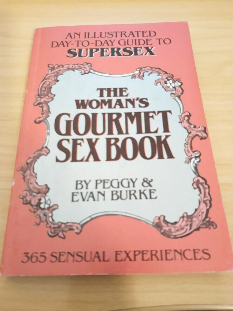 THE WOMAN’S GOURMET SEX GOOK by Peggy Burke Illustrated Guide to Supersex 1983