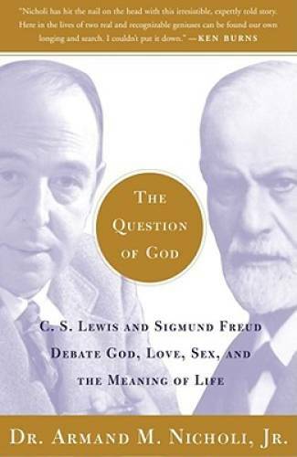 The Question of God: C.S. Lewis and Sigmund Freud Debate God, Love, – VERY GOOD