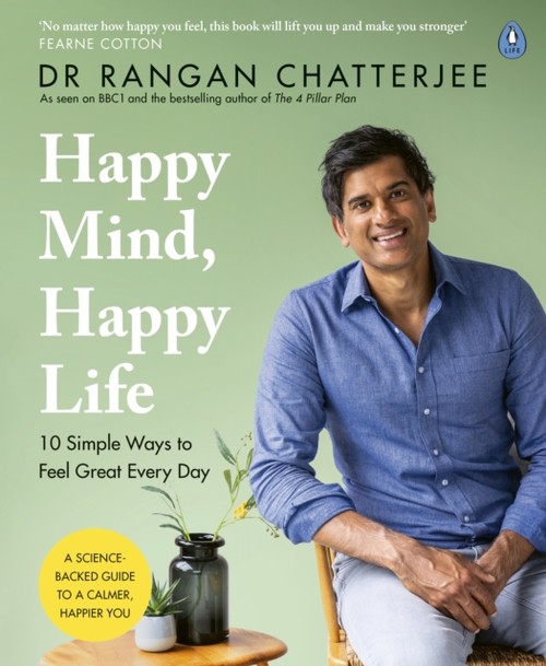 Happy Mind, Happy Life : 10 Simple Ways to Feel Great Every Day P