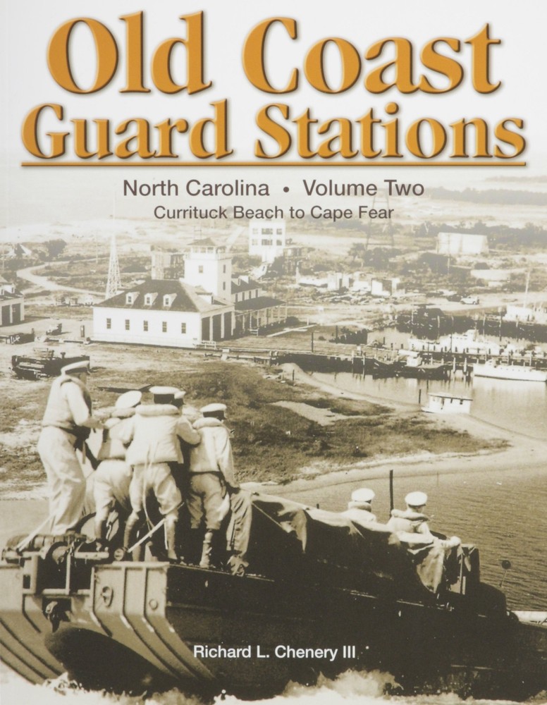Old Coast Guard Stations, North Carolina, Vol. 2