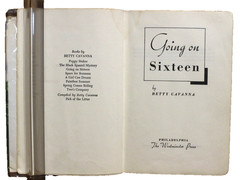 GOING on SIXTEEN by Betty Cavanna – The Westminster Press 1946 HCDJ