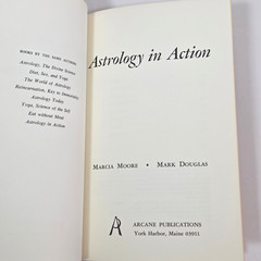 SIGNED Astrology in Action Marcia Moore Mark Douglas 1970 First Ed HCDJ Arcane