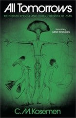 All Tomorrows: The Myriad Species and Mixed Fortunes of Man (Hardback or Cased B
