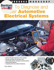 How to Diagnose and Repair Automotive Electrical Systems (Motorbooks Workshop)