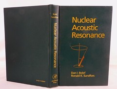 Nuclear Acoustic Resonance by Dan Bolef & Ronald Sundfors HC 1993 Very Good Cond
