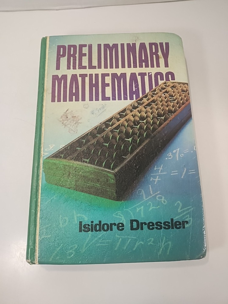 PRELIMINARY MATHEMATICS By Isidore Dressler ~ Amsco School HC Textbook 1981 Vtg