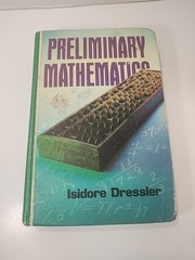 PRELIMINARY MATHEMATICS By Isidore Dressler ~ Amsco School HC Textbook 1981 Vtg