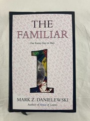 The Familiar Volume 1 One Rainy Day in May Mark Z. Danielewski 1st Ed. 1st Print