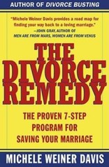The Divorce Remedy: The Proven 7-Step Program for Saving Y – VERY GOOD