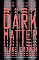 Dark Matter: A Novel by Blake Crouch (English) Paperback Book