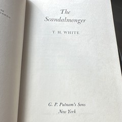 T. H. White The Scandalmonger Hardcover 1952 G. P. Putnam’s Sons English