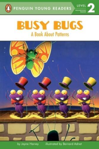 Busy Bugs: A Book About Patterns (Penguin Young Readers, Level 2) – GOOD