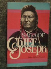 SAGA OF CHIEF JOSEPH By Helen Addison Howard 1978, 399 pages