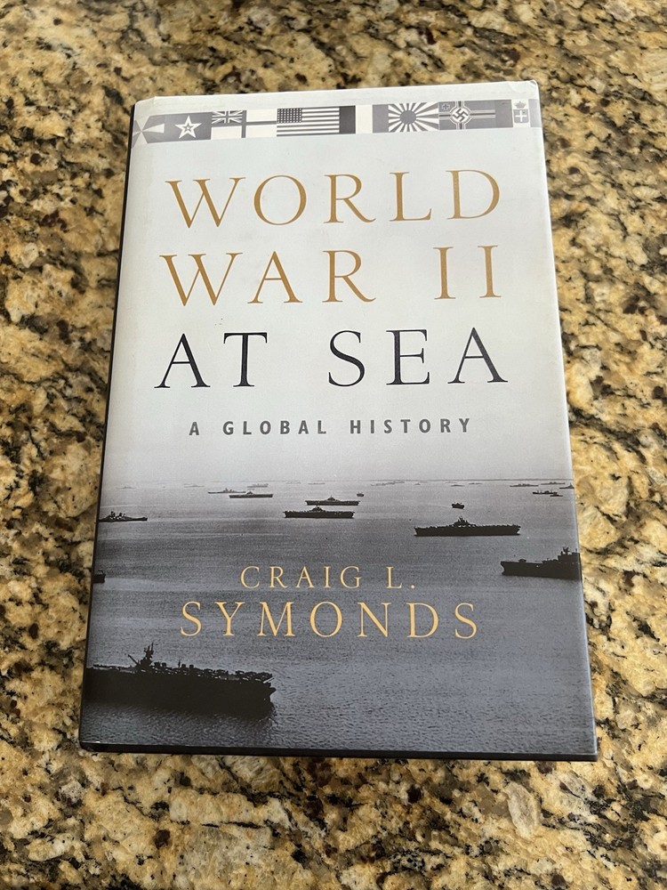 World War II at Sea by Craig L. Symonds, Oxford, Hardcover, Illustrated
